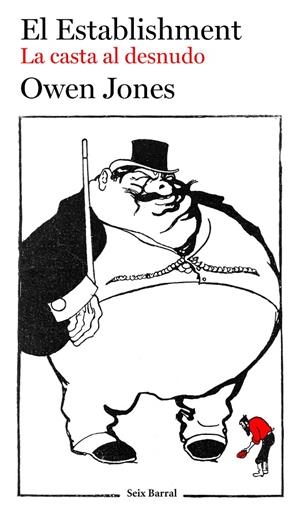 EL ESTABLISHMENT LA CASTA AL DESNUDO | 9788432224706 | OWEN JONES
