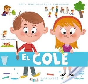BABY ENCICLOPEDIA. EL COLE | 9788415785941 | LAROUSSE EDITORIAL