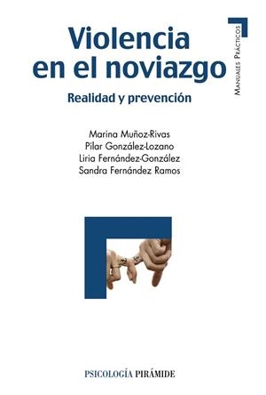 VIOLENCIA EN EL NOVIAZGO | 9788436833300 | MUÑOZ- RIVAS, MARINA/GONZÁLEZ- LOZANO, PILAR/FERNÁNDEZ- GONZÁLEZ, LIRIA/FERNÁNDEZ- RAMOS, SANDRA