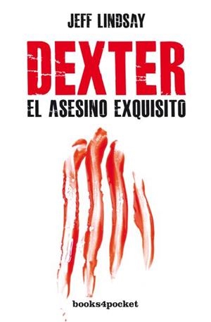 DEXTER, EL ASESINO EXQUISITO | 9788415870593 | LINDSAY, JEFF
