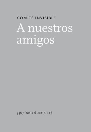 A NUESTROS AMIGOS | 9788415862307 | COMITÉ INVISIBLE