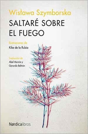 SALTARÉ SOBRE EL FUEGO | 9788416440016 | SZYMBORSKA, WISLAWA