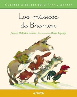 LOS MÚSICOS DE BREMEN | 9788467871500 | GRIMM, JACOB/GRIMM, WILHELM