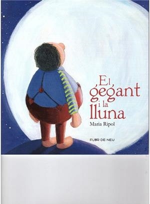 [RUSTICA] GEGANT I LA LLUNA, EL | 9788480905909 | RIPOL, MARIA