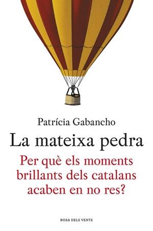 LA MATEIXA PEDRA | 9788415961864 | GABANCHO,PATRÍCIA
