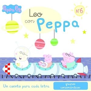 UN CUENTO PARA CADA LETRA: GRUPOS CONSONÁNTICOS (LEO CON PEPPA 6) | 9788437200033 | VARIOS AUTORES