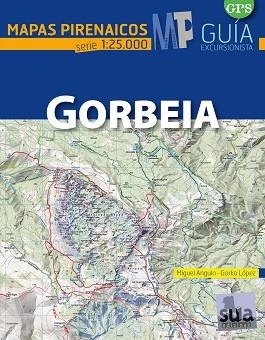 GORBEIA 1:25.000 SELVA DE -MAPAS PIRENAICOS SUA | 9788482165875 | ANGULO, MIGUEL; LOPEZ, GORKA