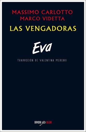 EVA LAS VENGADORAS | 9788416259267 | CARLOTTO MASSIM
