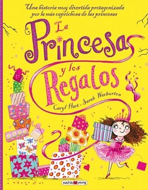 LA PRINCESA Y LOS REGALOS | 9788416363131 | HART, CARYL/WARBURTON, SARAH