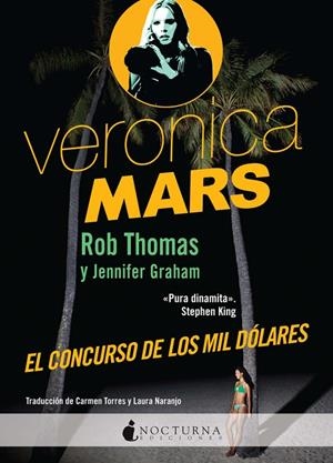 VERONICA MARS: EL CONCURSO DE LOS MIL DÓLARES | 9788494424304 | THOMAS, ROB