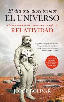 EL DÍA QUE DESCUBRIMOS EL UNIVERSO | 9788494384639 | GUTIÉRREZ, JORGE ROBERTO