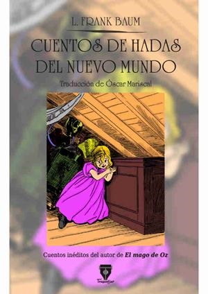 CUENTOS DE HADAS DEL NUEVO MUNDO | 9788490920527 | FRANK BAUM, L.