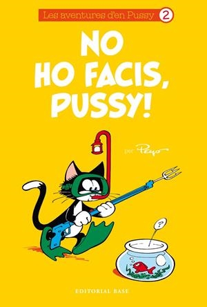 NO HO FACIS, PUSSY! | 9788416166985