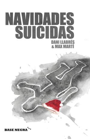 NAVIDADES SUICIDAS | 9788415706656