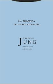 LA PRÁCTICA DE LA PSICOTERAPIA | 9788481648126 | JUNG, CARL GUSTAV