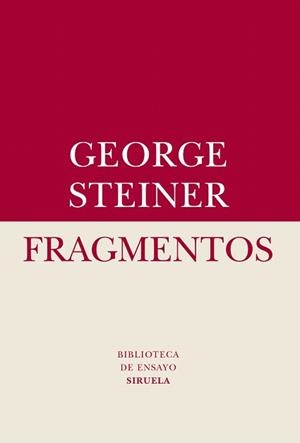 FRAGMENTOS | 9788416396689 | STEINER, GEORGE