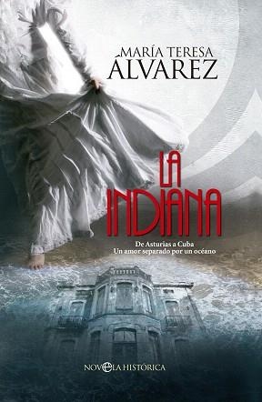 LA INDIANA | 9788490605561 | ÁLVAREZ, MARÍA TERESA