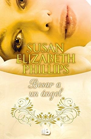 BESAR A UN ÁNGEL | 9788490701775 | PHILLIPS, SUSAN ELIZABETH