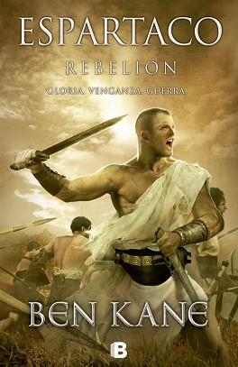 ESPARTACO. REBELIÓN | 9788490700785 | KANE, BEN