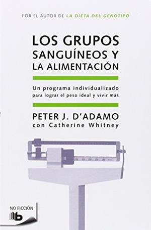 GRUPOS SANGUINEOS Y LA ALIMENTACION, LOS | 9788498721874 | D'ADAMO / WHITNEY/WHITNEY, CATHERINE