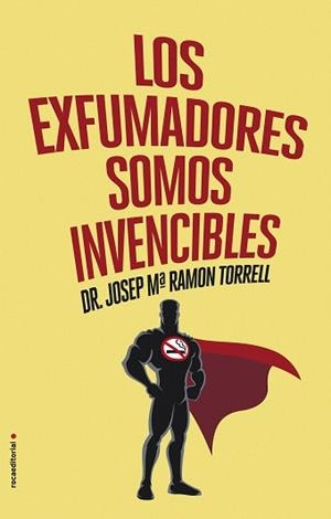 LOS EXFUMADORES SOMOS INVENCIBLES | 9788416306787 | RAMON TORRELL, JOSEP MARIA