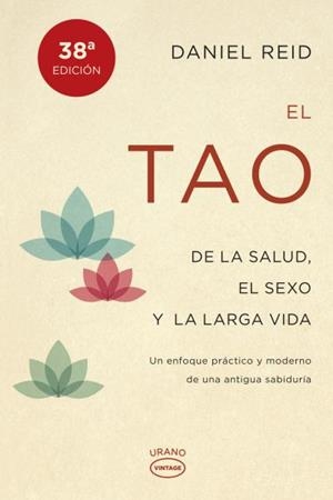 EL TAO DE LA SALUD, SEXO Y LARGA VIDA | 9788479538798 | REID, DANIEL