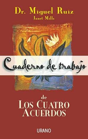 CUATRO ACUERDOS,  CUADERNO DE TREBAJO LOS | 9788479533922 | RUIZ, MIGUEL