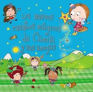 CAMILA, EL HADA DE LOS CUPCAKES. LOS NUEVOS CUENTOS MÁGICOS DE CAMILA Y SUS AMIG | 9788469604410 | BUGBIRD, TIM
