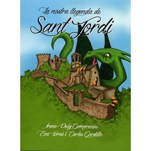 NOSTRA LLEGENDA DE SANT JORDI | 9788494345647 | PUIG CAMPRECIÓS, IRENE
