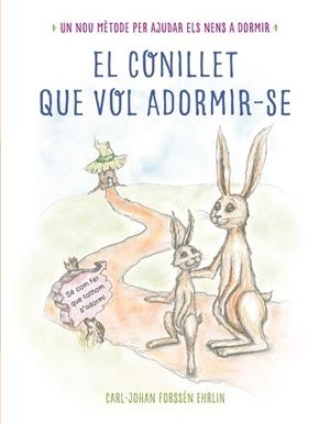 EL CONILLET QUE VOL ADORMIR-SE | 9788448845933 | FORSSÉN EHRLIN,CARL-JOHAN