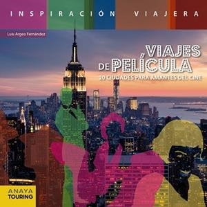VIAJES DE PELÍCULA | 9788499357423 | FERNÁNDEZ, LUIS ARGEO