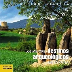 LOS MEJORES DESTINOS ARQUEOLÓGICOS EN ESPAÑA | 9788499357430 | PAZ SAZ, PEPO