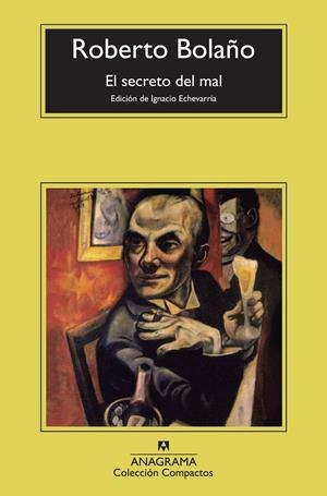 SECRETO DEL MAL | 9788433977205 | BOLAÑO, ROBERTO (1953-2003) [VER TITULOS]