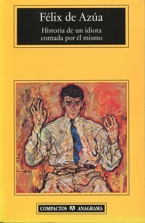 HISTORIA DE UN IDIOTA CONTADA POR EL MISMO | 9788433920751 | FELIX DE AZUA