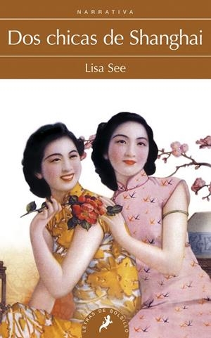 DOS CHICAS DE SHANGAI | 9788498385120 | SEE, LISA (1955- ) [VER TITULOS]