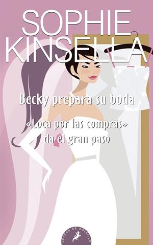 BECKY PREPARA SU BODA | 9788498381726 | KINSELLA, SOPHIE