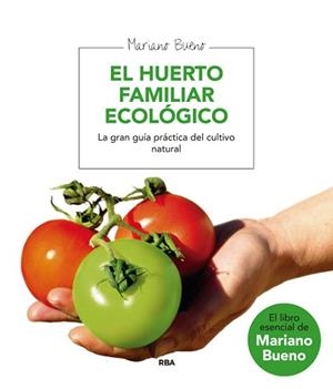 HUERTO FAMILIAR ECOLOGICO | 9788479013677