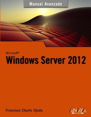 WINDOWS SERVER 2012 | 9788441533202 | CHARTE, FRANCISCO