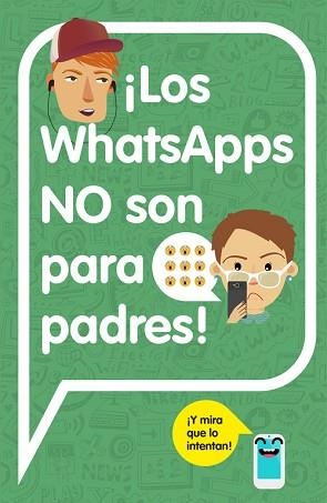 ¡LOS WHATSAPPS NO SON PARA PADRES! | 9788420482262 | VARIOS AUTORES
