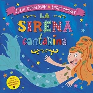 LA SIRENA CANTARINA | 9788494439100 | DONALDSON, JULIA
