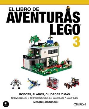 EL LIBRO DE AVENTURAS LEGO 3 | 9788441537835 | H. ROTHROCK, MEGAN