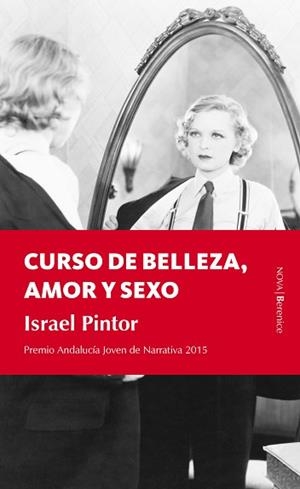 CURSO DE BELLEZA, AMOR Y SEXO | 9788415441939 | PINTOR MORALES, JAIME ISRAEL GIOVANI