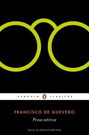 PROSA SATÍRICA | 9788491051756 | QUEVEDO, FRANCISCO DE