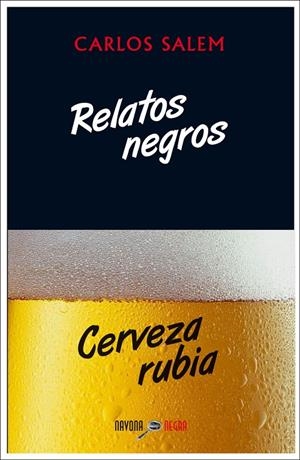 RELATOS NEGROS CERVEZA FRIA | 9788416259410 | SALEM CARLOS