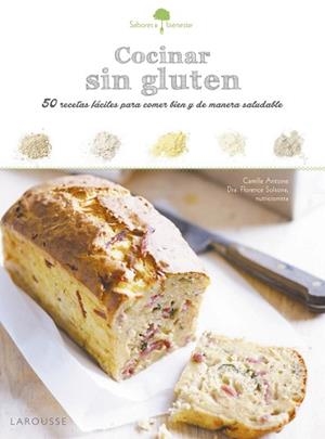 SABORES &amp; BIENESTAR: COCINAR SIN GLUTEN | 9788416368846 | LAROUSSE EDITORIAL