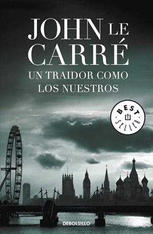 UN TRAIDOR COMO LOS NUESTROS | 9788499894010 | CARRÉ,JOHN LE