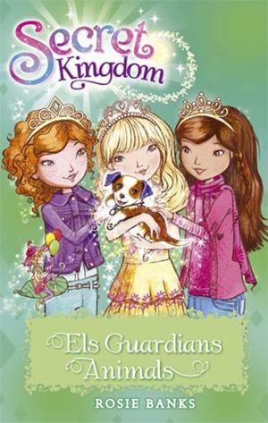 SECRET KINGDOM 19. ELS GUARDIANS ANIMALS | 9788424657321