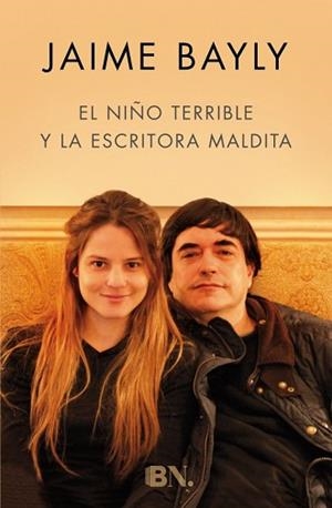 EL NIÑO TERRIBLE Y LA ESCRITORA MALDITA | 9788466658713 | BAYLY, JAIME