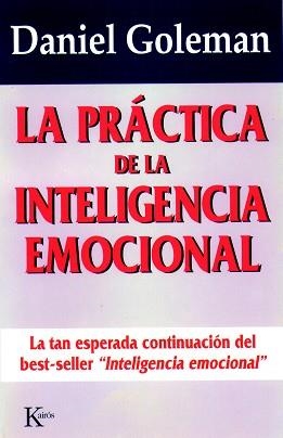 PRACTICA DE LA INTELIGENCIA EMOCIONA, LA | 9788472454071 | GOLEMAN, DANIEL
