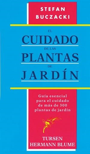 CUIDADO DE LAS PLANTAS DE JARDIN | 9788487756955 | BUCZACKI, STEFAN